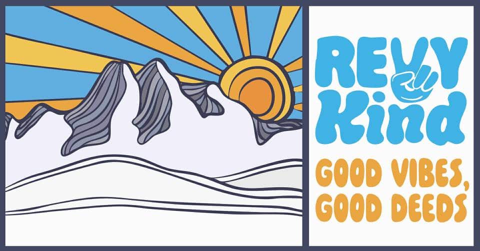 Revy Kind Day poster featuring line work of the Begbie Mountain with a sun coming up behind it and "Revy Kind. Good vibes, good deeds" written on the side